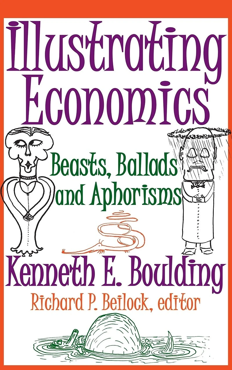 Illustrating Economics: Beasts, Ballads and Aphorisms