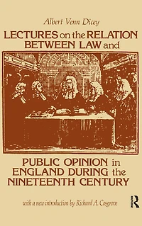 Lectures on the Relation Between Law and Public Opinion England During Nineteenth Century