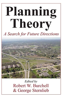 Planning Theory: A Search for Future Directions