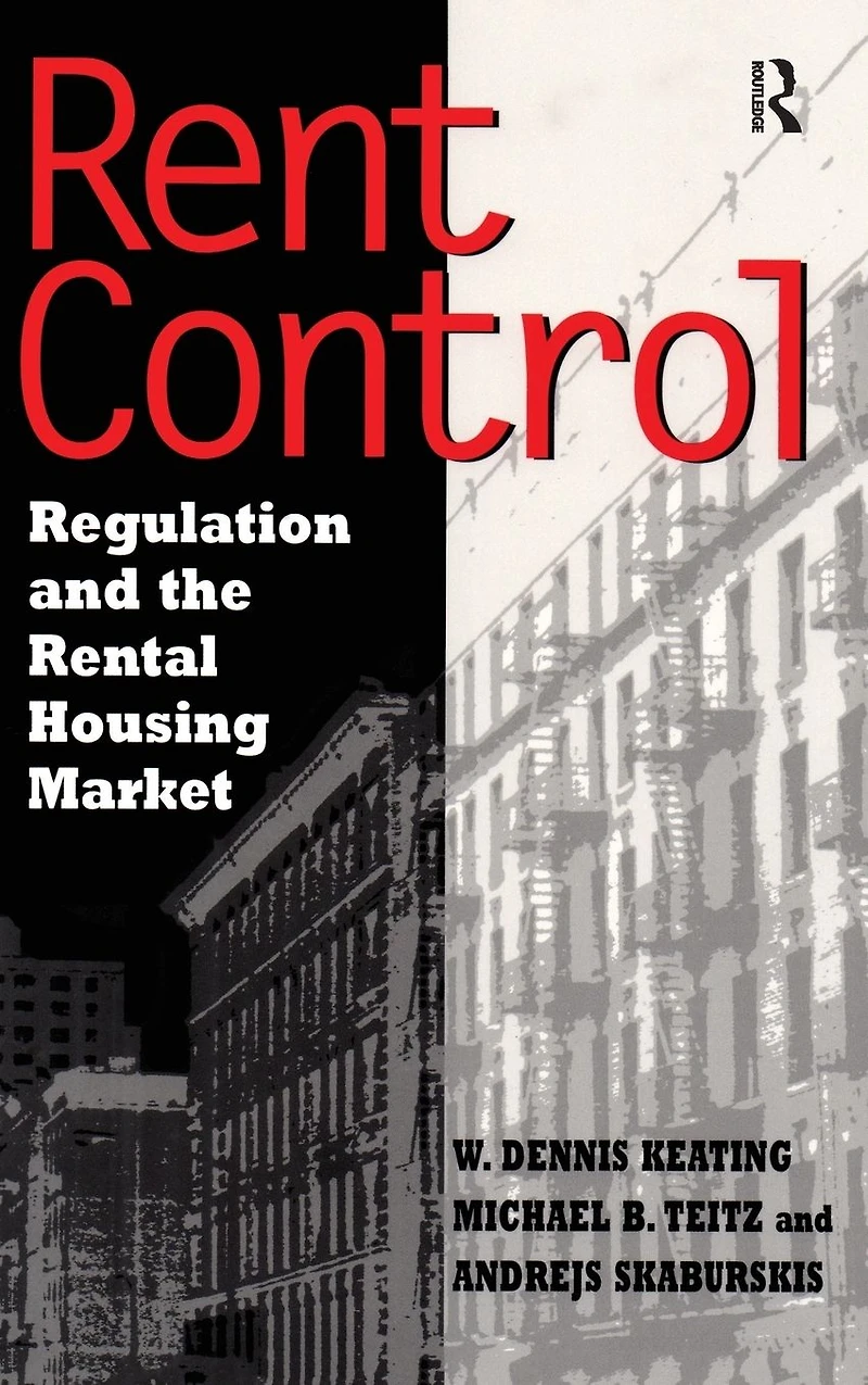 Rent Control North America and Four European Countries: Regulation the Rental Housing Market