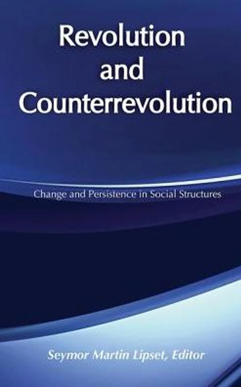 Revolution and Counterrevolution: Change Persistence Social Structures