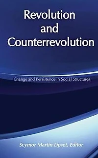 Revolution and Counterrevolution: Change Persistence Social Structures