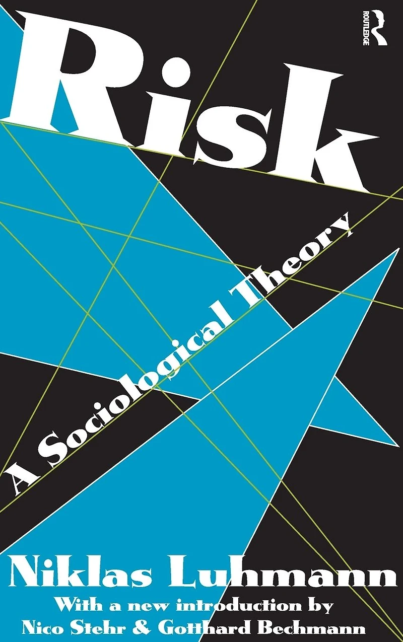Risk: A Sociological Theory