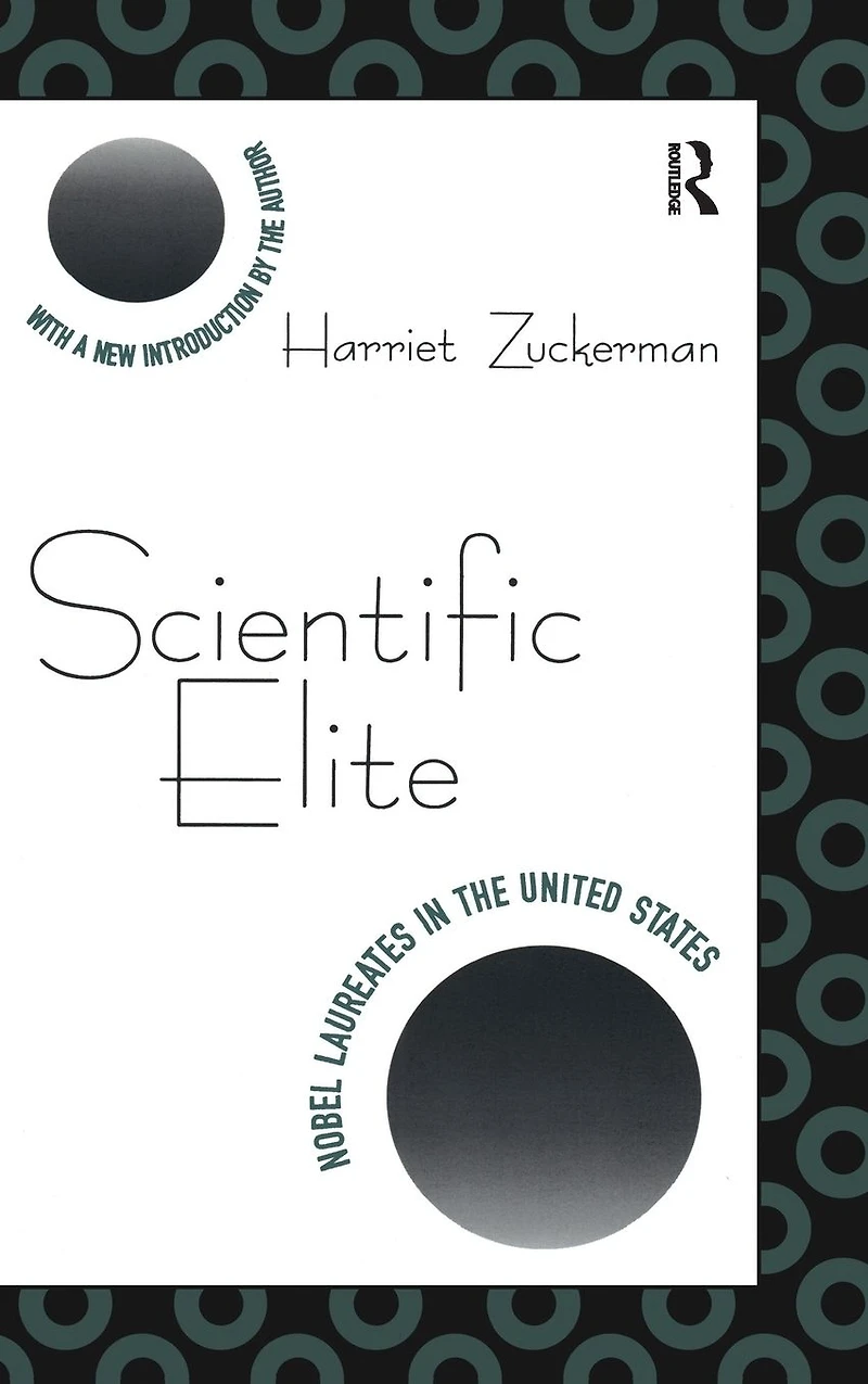 Scientific Elite: Nobel Laureates the United States