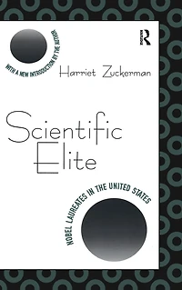 Scientific Elite: Nobel Laureates the United States