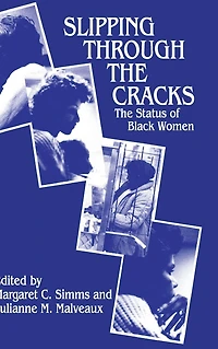 Slipping Through the Cracks: Status of Black Women