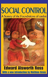 Social Control: A Survey of the Foundations Order