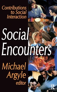 Social Encounters: Contributions to Interaction