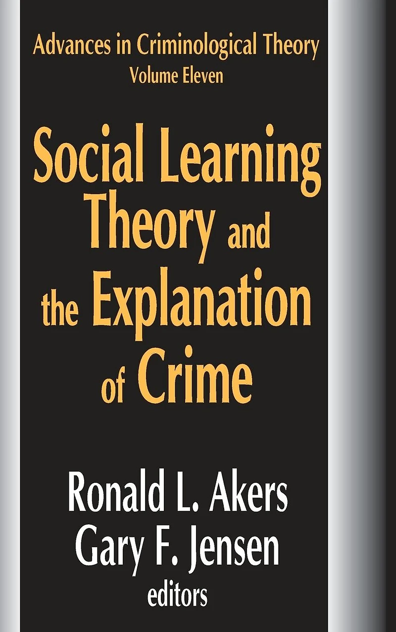 Social Learning Theory and the Explanation of Crime