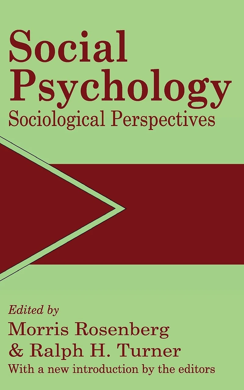 Social Psychology: Sociological Perspectives