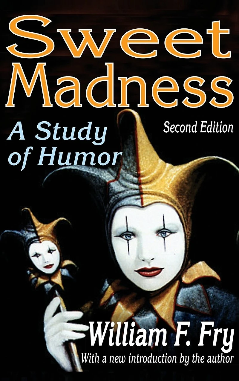Sweet Madness: A Study of Humor