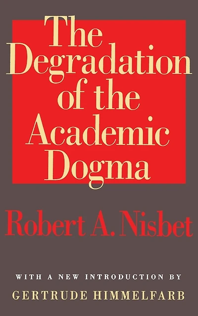 the Degradation of Academic Dogma
