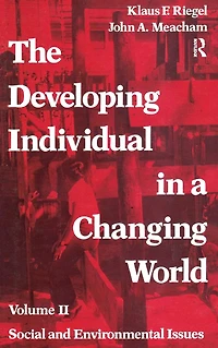 The Developing Individual a Changing World: Volume 2, Social and Environmental Isssues