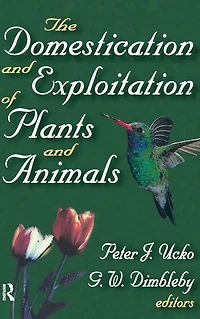 The Domestication and Exploitation of Plants Animals