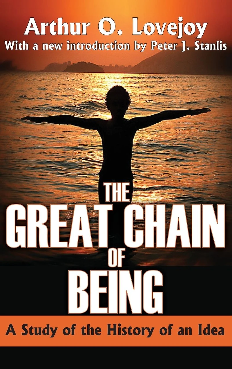 the Great Chain of Being: A Study History an Idea