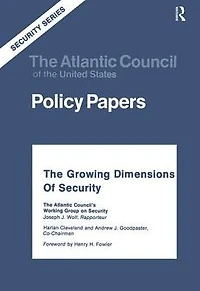 The Growing Dimensions of Security: Atlantic Council's Working Group on Security