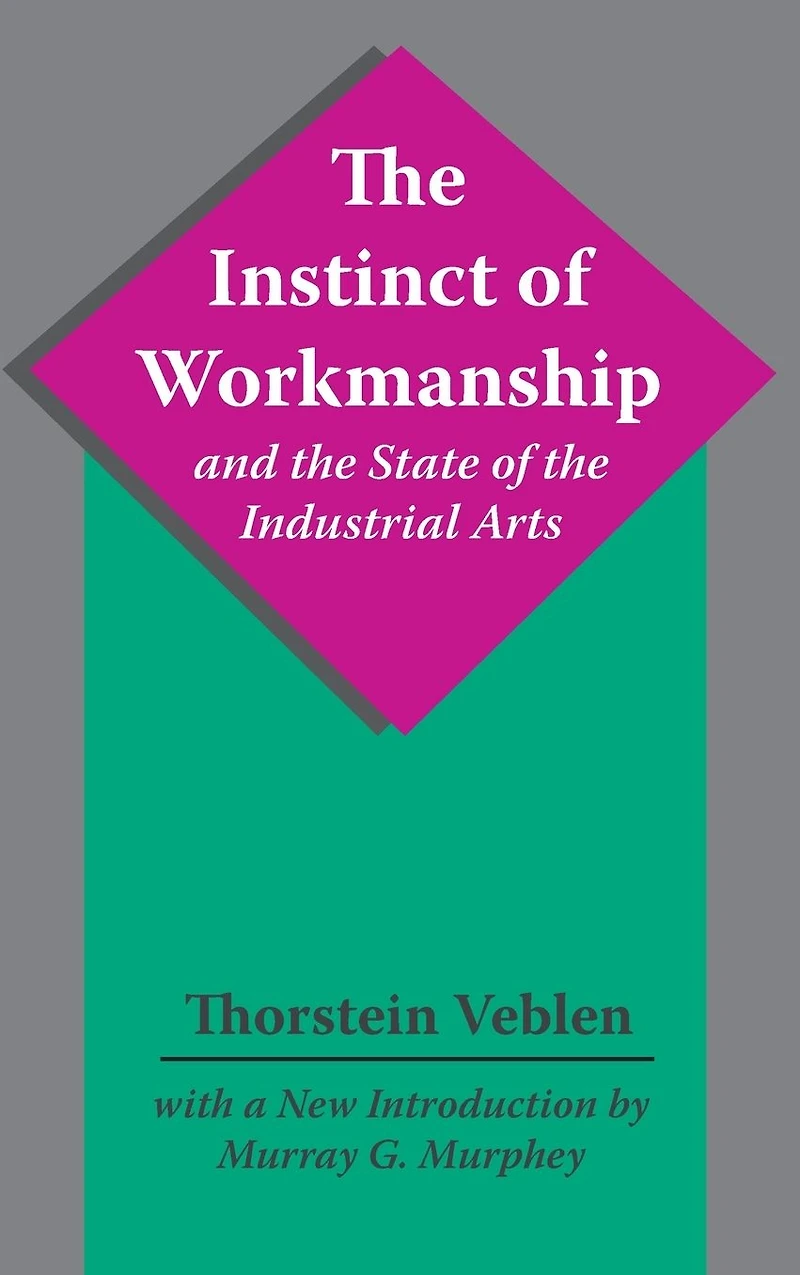 the Instinct of Workmanship and State Industrial Arts