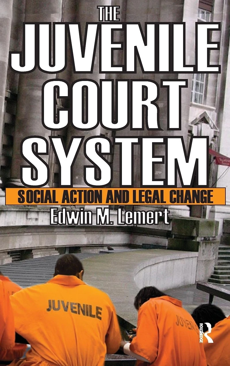 The Juvenile Court System: Social Action and Legal Change