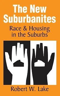 the New Suburbanites: Race and Housing Suburbs