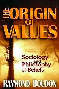 The Origin of Values: Reprint Edition: Sociology and Philosophy Beliefs