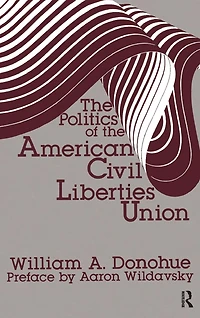 the Politics of American Civil Liberties Union
