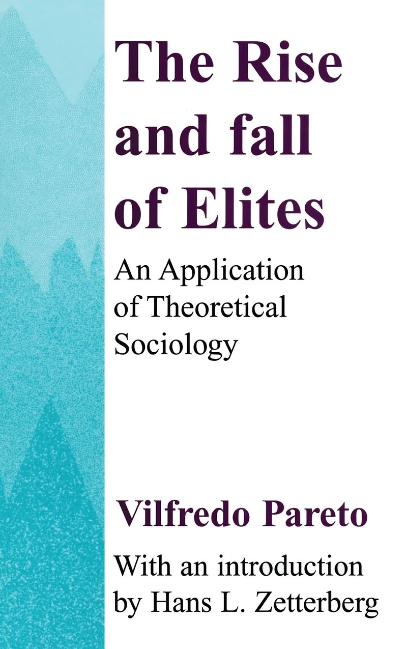 The Rise and Fall of Elites: Application Theoretical Sociology