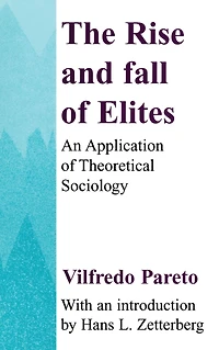 The Rise and Fall of Elites: Application Theoretical Sociology