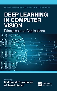 Deep Learning Computer Vision: Principles and Applications