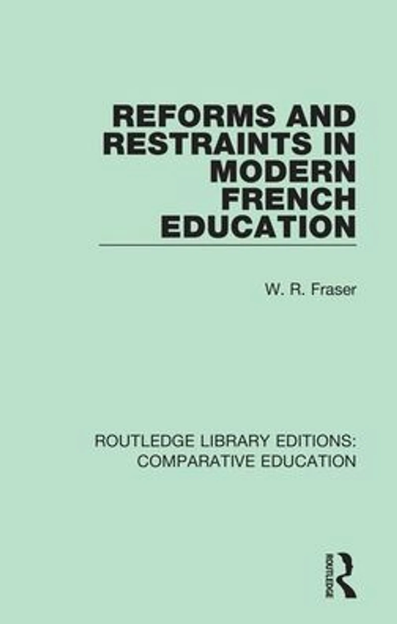 Reforms and Restraints Modern French Education
