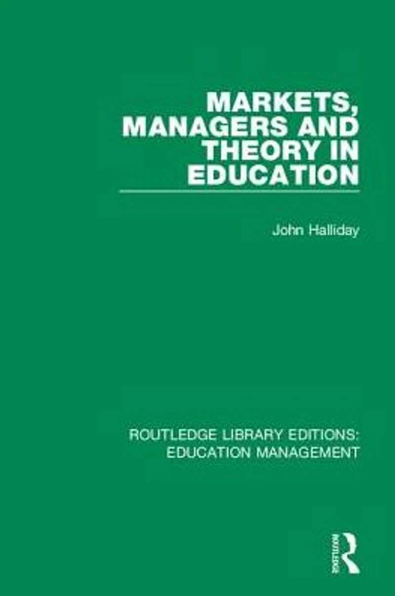 Markets, Managers and Theory Education