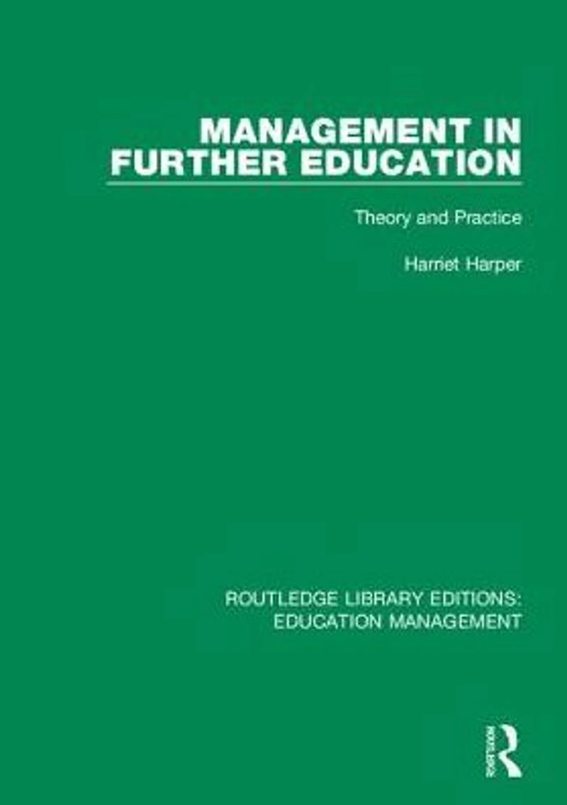 Management Further Education: Theory and Practice