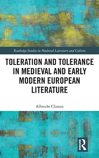Toleration and Tolerance Medieval European Literature