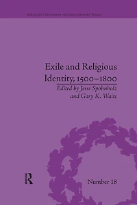 Exile and Religious Identity, 1500-1800