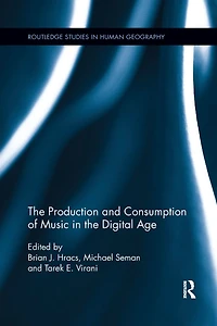 the Production and Consumption of Music Digital Age