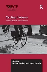 Cycling Futures: From Research into Practice