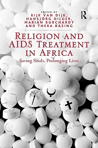 Religion and AIDS Treatment Africa: Saving Souls, Prolonging Lives