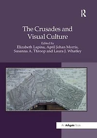 The Crusades and Visual Culture