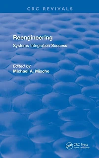 Revival: Reengineering Systems Integration Success (1997)