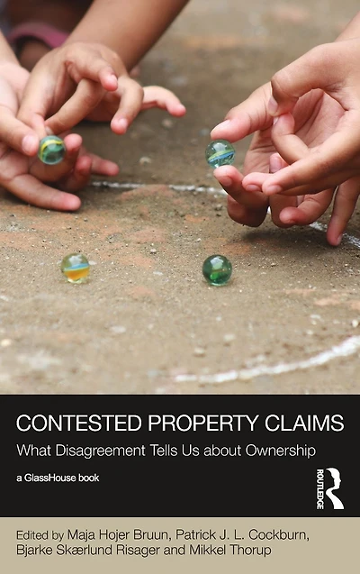 Contested Property Claims: What Disagreement Tells Us About Ownership