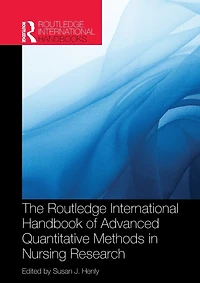 Routledge International Handbook of Advanced Quantitative Methods Nursing Research