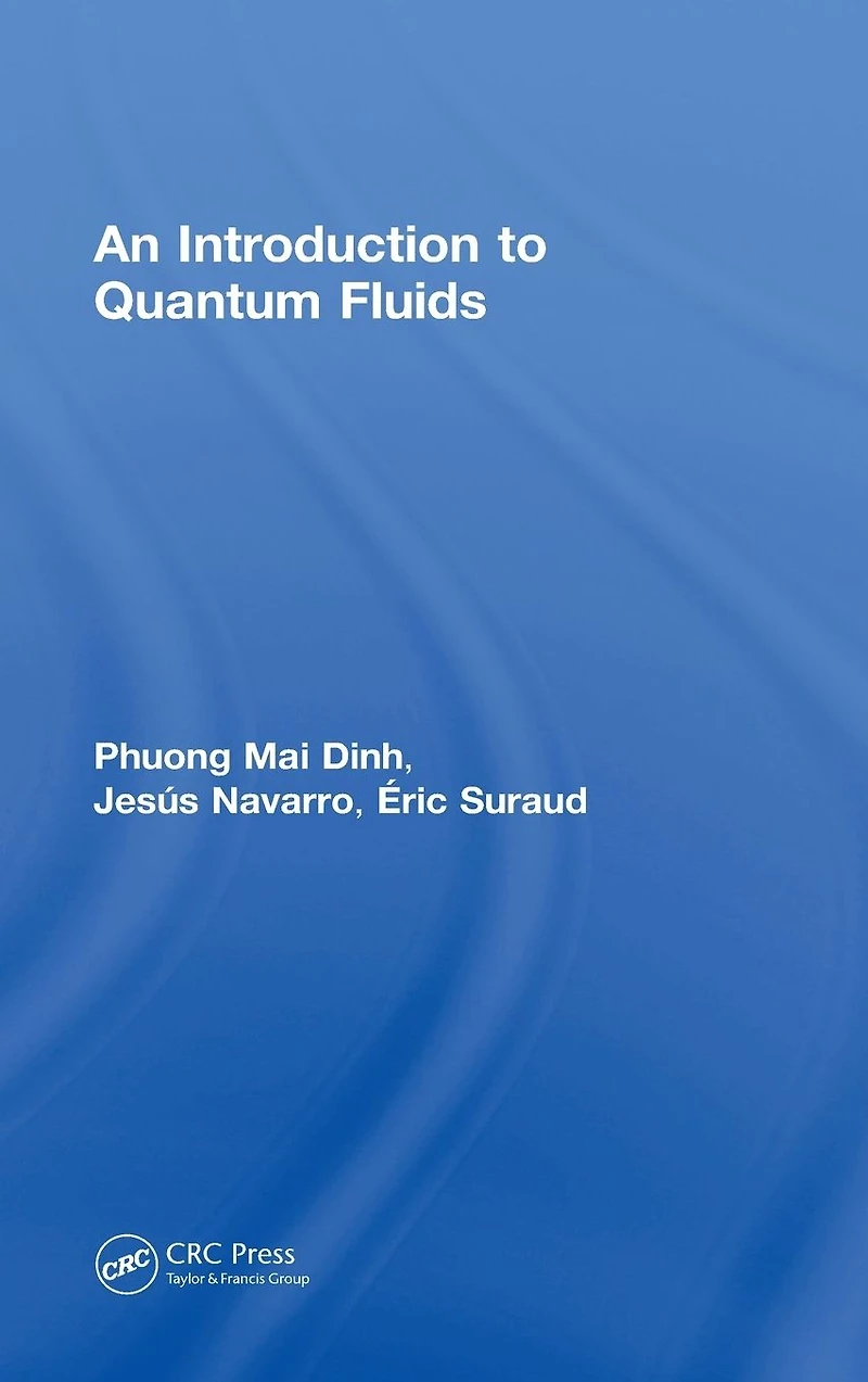 An Introduction to Quantum Fluids