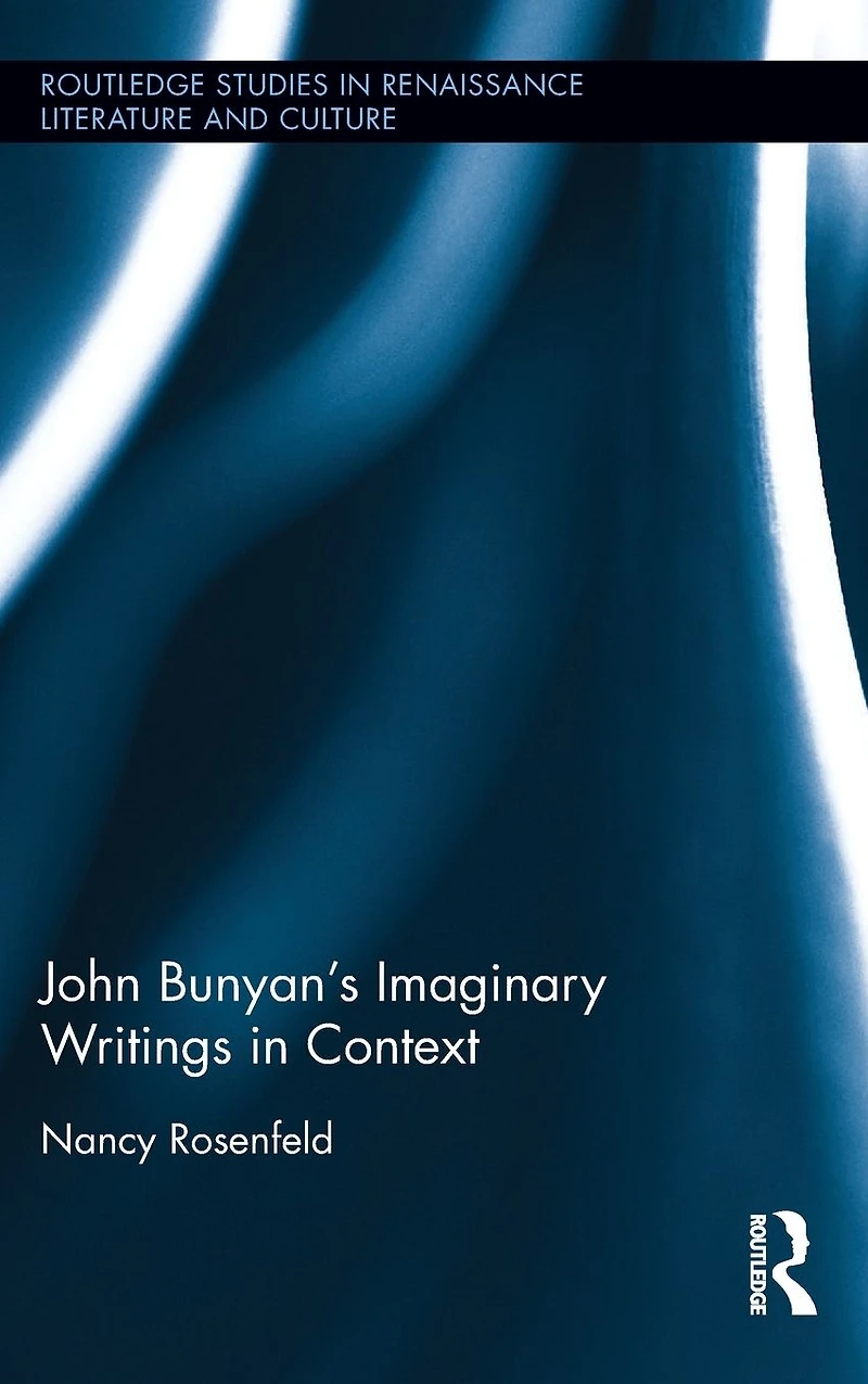 John Bunyan's Imaginary Writings Context