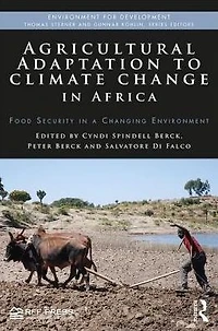 Agricultural Adaptation to Climate Change Africa: Food Security a Changing Environment