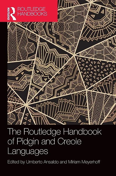 The Routledge Handbook of Pidgin and Creole Languages