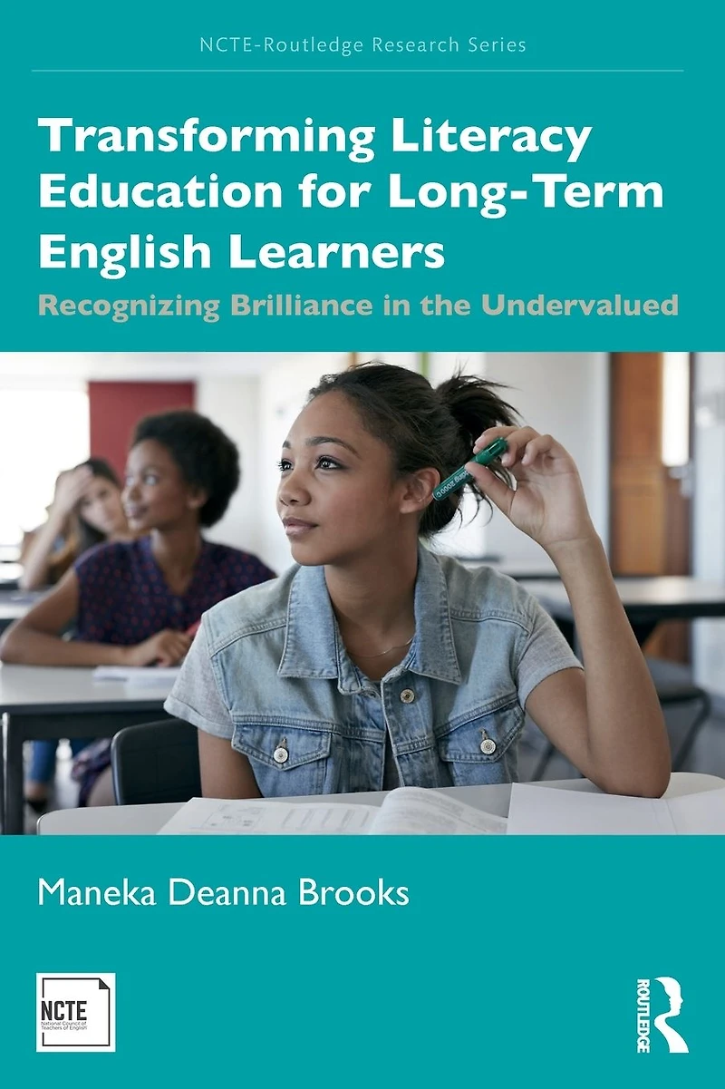 Transforming Literacy Education for Long-Term English Learners: Recognizing Brilliance the Undervalued