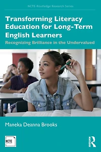 Transforming Literacy Education for Long-Term English Learners: Recognizing Brilliance the Undervalued