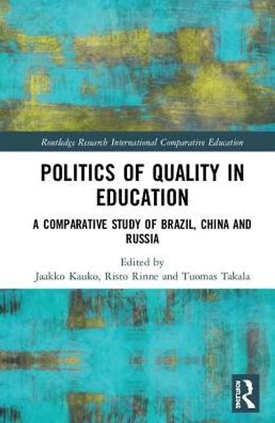 Politics of Quality Education: A Comparative Study Brazil, China, and Russia
