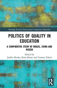 Politics of Quality Education: A Comparative Study Brazil, China, and Russia