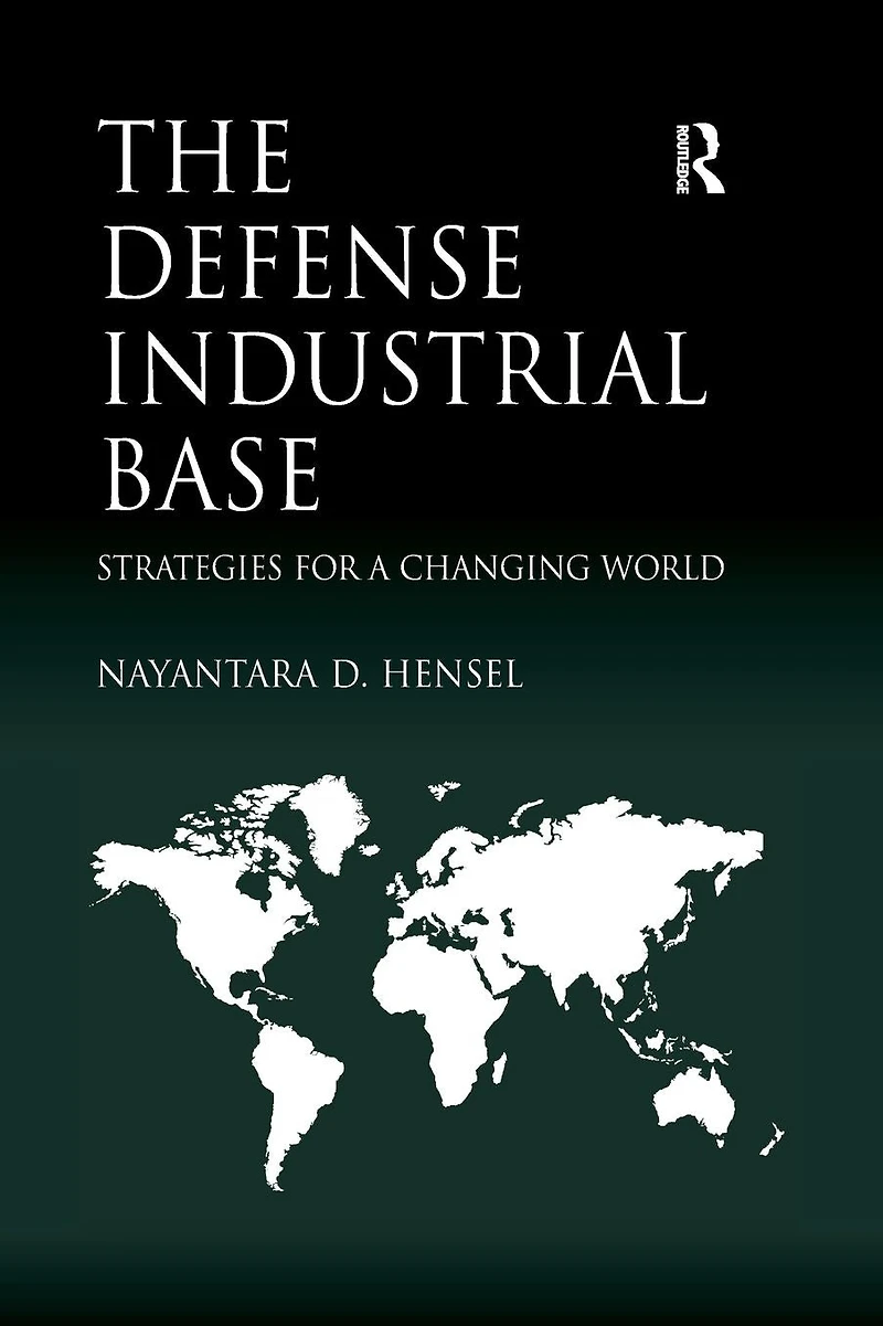 The Defense Industrial Base: Strategies for a Changing World