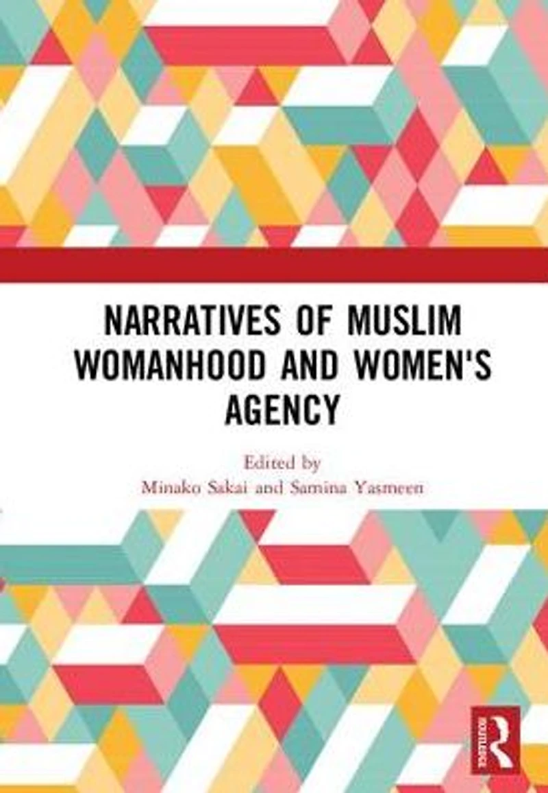 Narratives of Muslim Womanhood and Women's Agency